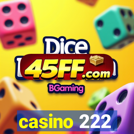 casino 222